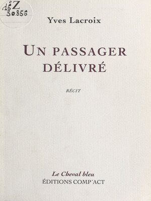 cover image of Un passager délivré